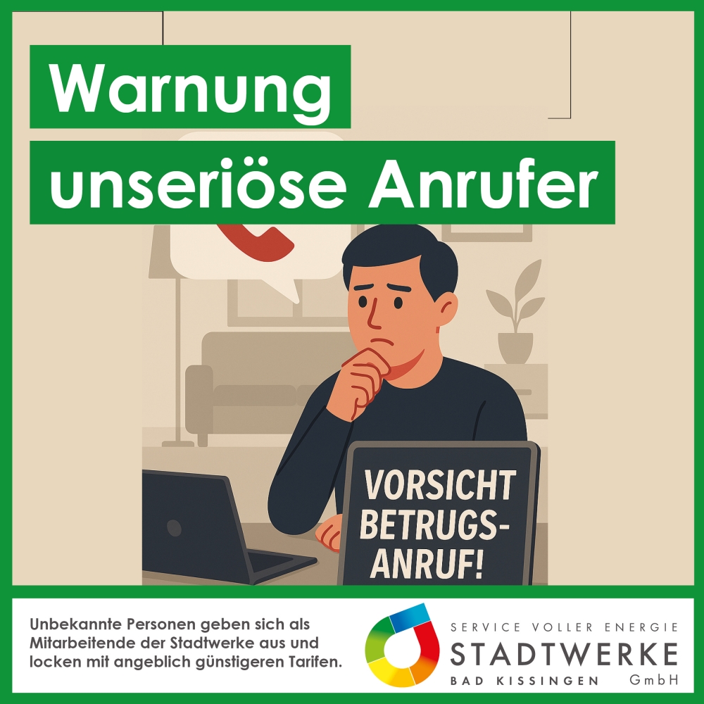 Stadtwerke Bad Kissingen: Vorsicht bei unseriösen Anrufen